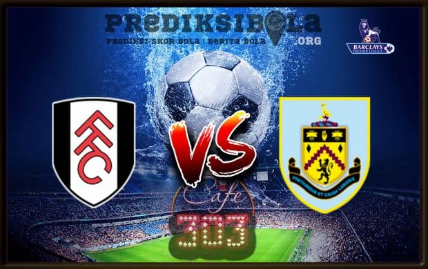 Prediksi Skor FULHAM Vs BURNLEY 25 Agustus 2018